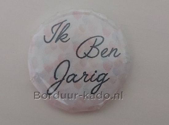 Afbeeldingen van Button 25 mm Ik Ben Jarig